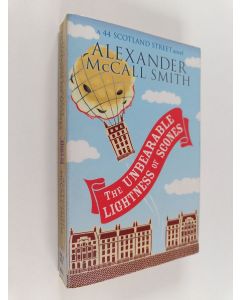 Kirjailijan Alexander McCall Smith käytetty kirja The Unbearable Lightness of Scones : A 44 Scotland Street Novel