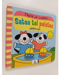 Kirjailijan Peter Curry käytetty kirja Sataa tai paistaa : sääloruja