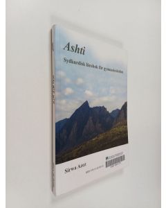Kirjailijan Sirwa Azez käytetty kirja Ashti - sydkurdisk lärobok för gymnasieskolan
