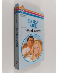 Kirjailijan Flora Kidd käytetty kirja Silta yli esteiden