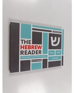 Kirjailijan Miiko Shaffier käytetty kirja The Hebrew Reader - Famous Hebrew Texts to Practice Your Reading