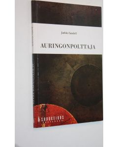 Kirjailijan Jarkko Sandell käytetty kirja Auringonpolttaja