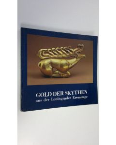 käytetty kirja Gold der Skythen aus der Leningrader Eremitage