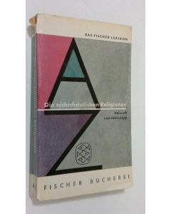 Kirjailijan Helmuth von Glasenapp käytetty kirja Die nichtchristlichen Religionen