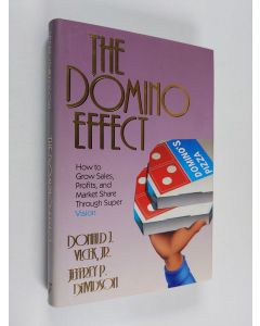 Kirjailijan Jeffrey P. Davidson & Donald J. Vlcek käytetty kirja The Domino Effect : How to Grow Sales, Profits, and Market Share Through Super Vision