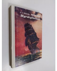 Kirjailijan T. A. Engström käytetty kirja Takaisin Myrskylintuun