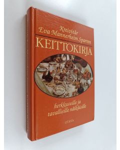 Kirjailijan Eva Mannerheim Sparre käytetty kirja Kreivitär Eva Mannerheim Sparren keittokirja herkkusuille ja tavallisille nälkäisille : 758 valmistusohjetta