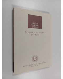 Kirjailijan Helena Frankberg-Lakkala käytetty kirja Terveyttä ja hyvää oloa paastolla