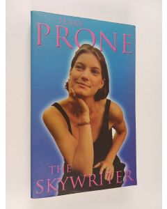 Kirjailijan Terry Prone käytetty kirja The Skywriter
