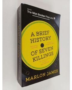 Kirjailijan Marlon James käytetty kirja A brief history of seven killings