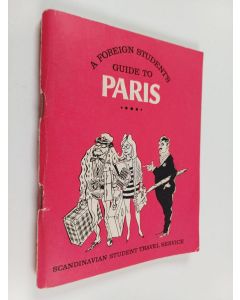 käytetty teos A foreign student´s guide to Paris