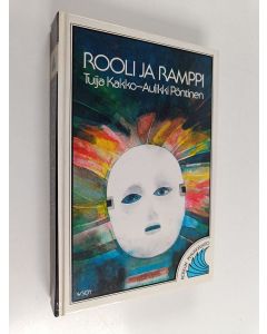 Tekijän Tuija ym. Kakko käytetty kirja Rooli ja ramppi : kymmenen näytelmää kouluille ja kerhoille