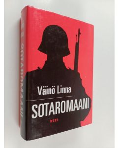Kirjailijan Väinö Linna käytetty kirja Sotaromaani : Tuntemattoman sotilaan käsikirjoitus