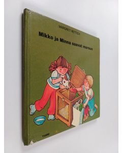 Kirjailijan Margret Rettich käytetty kirja Mikko ja Minna saavat marsun