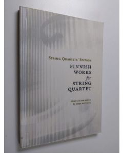 käytetty kirja Finnish works for string quartet : String quartets' edition