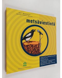 Kirjailijan Jyri Makkonen käytetty kirja Metsäviestintä