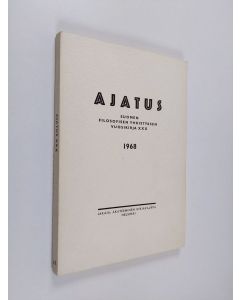 Tekijän Jaakko Blomberg  käytetty kirja Ajatus XXX : Suomen filosofisen yhdistyksen vuosikirja 1968