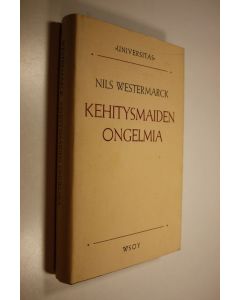 Kirjailijan Nils Westermarck käytetty kirja Kehitysmaiden ongelmia