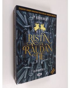 Kirjailijan Juha-Pekka Koskinen käytetty kirja Ristin ja raudan tie : Ristiretki 1