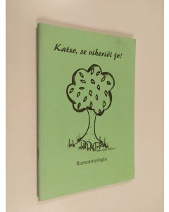 käytetty teos Katso, se viheriöi jo! : Runoantologia