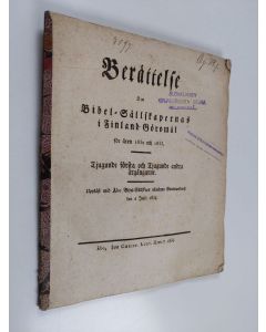 käytetty kirja Berättelse om Bibel-Sållskapernas i Finland Görömål för åren 1832 och 1833