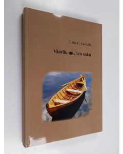 Kirjailijan Hans C. Karmila käytetty kirja Väärän miehen suku