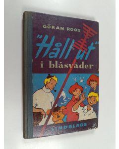 Kirjailijan Göran Roos käytetty kirja "Håll ut" i blåsväder