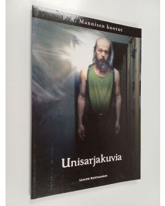 Kirjailijan P.A. Manninen käytetty kirja Unisarjakuvia