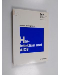 Kirjailijan Ronald Pedergnana käytetty kirja HIV-Infektion und AIDS - arbeitsrechtliche Probleme