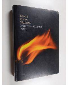 Kirjailijan David Foster Wallace käytetty kirja Kummatukkainen tyttö (ja muita kertomuksia)