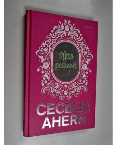 Kirjailijan Cecelia Ahern käytetty kirja Tyttö peilissä