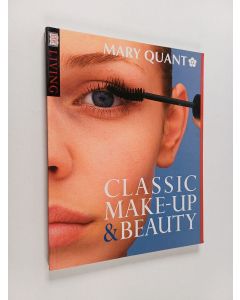 Kirjailijan Mary Quant käytetty kirja Classic make-up & beauty
