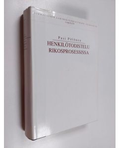 Kirjailijan Pasi Pölönen käytetty kirja Henkilötodistelu rikosprosessissa