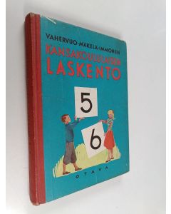 Kirjailijan Toivo Vahervuo käytetty kirja Kansakoululaisen laskento 5-6