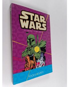 käytetty kirja Star Wars : A Long Time Ago Vol. 5 : Fool's Bounty