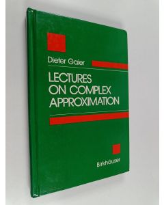 Kirjailijan Dieter Gaier käytetty kirja Lectures on complex approximation