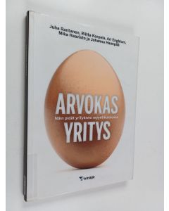 Kirjailijan Juha Rantanen käytetty kirja Arvokas yritys : näin pidät yrityksesi myyntikunnossa
