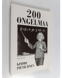 Kirjailijan Kimmo Pietiläinen käytetty kirja 200 ongelmaa