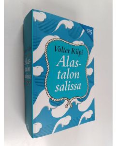 Kirjailijan Volter Kilpi käytetty kirja Alastalon salissa