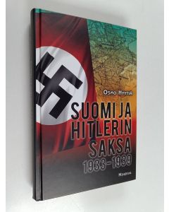 Kirjailijan Osmo Hyytiä käytetty kirja Suomi ja Hitlerin Saksa 1933-1939