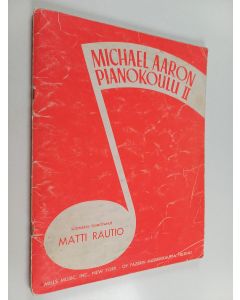 Kirjailijan Michael Aaron käytetty teos Pianokoulu 2