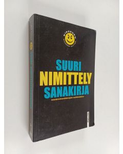 Kirjailijan Jari Tammi käytetty kirja Suuri nimittelysanakirja : haukkumaherkkujen aarrearkku