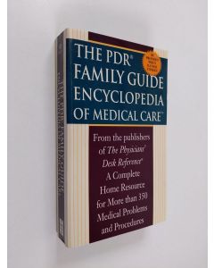 Kirjailijan Physicians' Desk Reference käytetty kirja PDR Family Encyclopedia of Medical Care