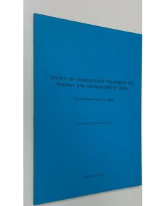 Kirjailijan Heikki Vanharanta käytetty kirja Effect of conservative treatment on normal and osteoarthritic knee : an experimental study on rabbits