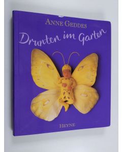 Kirjailijan Anne Geddes käytetty kirja Drunten im Garten