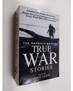 Kirjailijan Jon E. Lewis käytetty kirja The Mammoth book of true war stories - True war stories