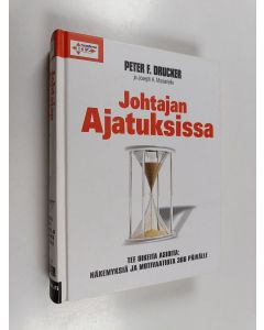 Kirjailijan Peter F. Drucker käytetty kirja Johtajan ajatuksissa