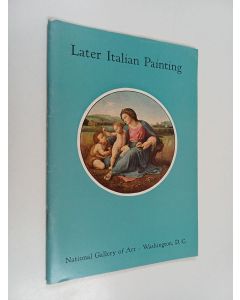 Kirjailijan Fern Rusk Shapley käytetty teos Later Italian painting in the National Gallery of Art