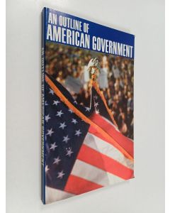 Kirjailijan Richard C. Schroeder käytetty kirja An Outline of American Government
