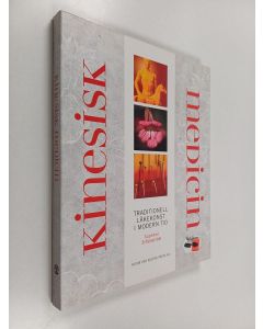 Kirjailijan Suzanne Schönström käytetty kirja Kinesisk medicin : traditionell läkekonst i modern tid